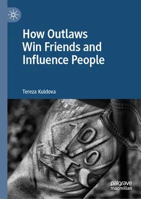 Kuldova | How Outlaws Win Friends and Influence People | E-Book | www.sack.de
