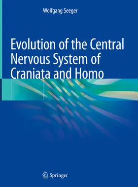 Seeger | Evolution of the Central Nervous System of Craniata and Homo | E-Book | sack.de