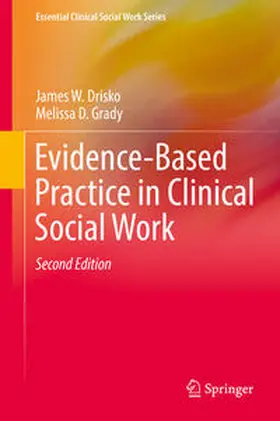 Drisko / Grady |  Evidence-Based Practice in Clinical Social Work | eBook | Sack Fachmedien