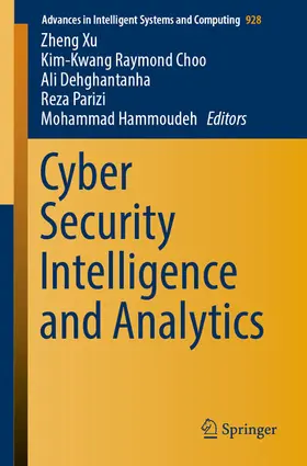Xu / Choo / Dehghantanha | Cyber Security Intelligence and Analytics | E-Book | sack.de