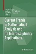 Dutta / Srivastava / Kocinac |  Current Trends in Mathematical Analysis and Its Interdisciplinary Applications | Buch |  Sack Fachmedien