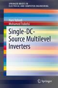 Trabelsi / Vahedi |  Single-DC-Source Multilevel Inverters | Buch |  Sack Fachmedien