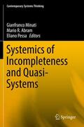 Minati / Pessa / Abram |  Systemics of Incompleteness and Quasi-Systems | Buch |  Sack Fachmedien