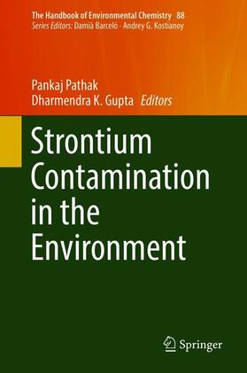 Gupta / Pathak | Strontium Contamination in the Environment | Buch | 978-3-030-15313-7 | sack.de