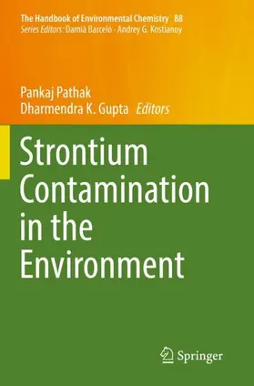 Gupta / Pathak |  Strontium Contamination in the Environment | Buch |  Sack Fachmedien