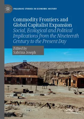 Joseph | Commodity Frontiers and Global Capitalist Expansion | E-Book | sack.de