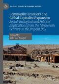 Joseph |  Commodity Frontiers and Global Capitalist Expansion | Buch |  Sack Fachmedien