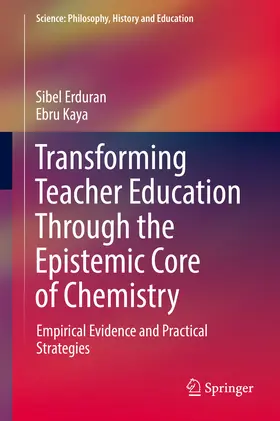 Erduran / Kaya |  Transforming Teacher Education Through the Epistemic Core of Chemistry | eBook | Sack Fachmedien