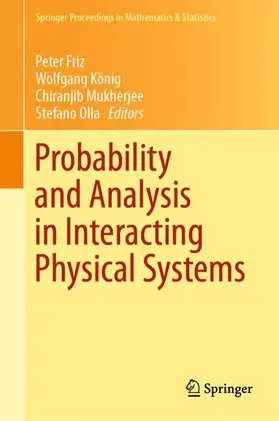 Friz / Olla / König |  Probability and Analysis in Interacting Physical Systems | Buch |  Sack Fachmedien