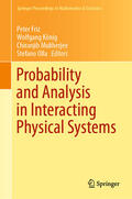 Friz / König / Mukherjee |  Probability and Analysis in Interacting Physical Systems | eBook | Sack Fachmedien