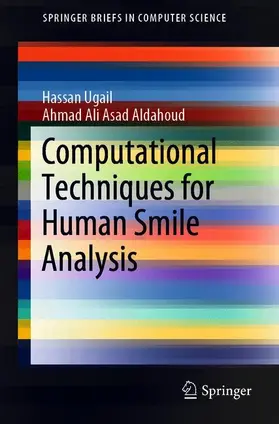 Ugail / Aldahoud |  Computational Techniques for Human Smile Analysis | Buch |  Sack Fachmedien