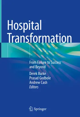 Burke / Godbole / Cash |  Hospital Transformation | eBook | Sack Fachmedien