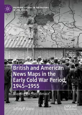 Stone |  British and American News Maps in the Early Cold War Period, 1945-1955 | Buch |  Sack Fachmedien