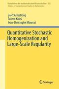 Armstrong / Mourrat / Kuusi |  Quantitative Stochastic Homogenization and Large-Scale Regularity | Buch |  Sack Fachmedien