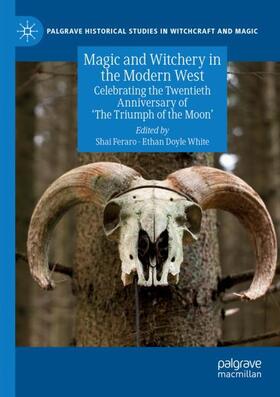 Doyle White / Feraro | Magic and Witchery in the Modern West | Buch | sack.de