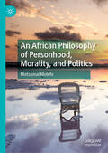 Molefe |  An African Philosophy of Personhood, Morality, and Politics | eBook | Sack Fachmedien