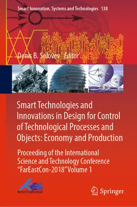 Solovev | Smart Technologies and Innovations in Design for Control of Technological Processes and Objects: Economy and Production | E-Book | sack.de
