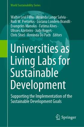 Leal Filho / Manolas / Salvia | Universities as Living Labs for Sustainable Development | Buch | 978-3-030-15603-9 | sack.de