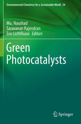 Naushad / Lichtfouse / Rajendran |  Green Photocatalysts | Buch |  Sack Fachmedien