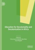 Waghid / Manthalu |  Education for Decoloniality and Decolonisation in Africa | Buch |  Sack Fachmedien