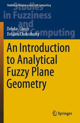 Chakraborty / Ghosh |  An Introduction to Analytical Fuzzy Plane Geometry | Buch |  Sack Fachmedien