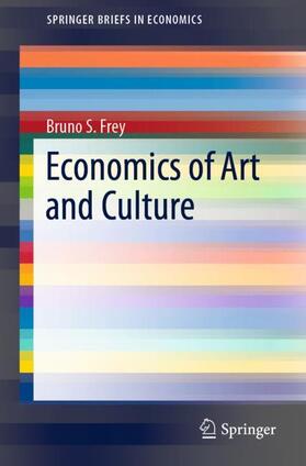 Frey |  Economics of Art and Culture | Buch |  Sack Fachmedien