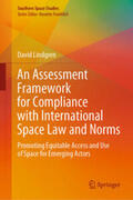 Lindgren |  An Assessment Framework for Compliance with International Space Law and Norms | eBook | Sack Fachmedien
