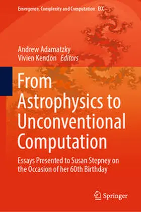Kendon / Adamatzky |  From Astrophysics to Unconventional Computation | Buch |  Sack Fachmedien