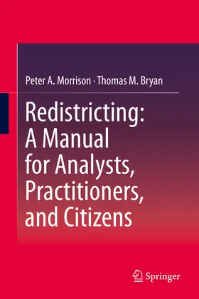 Morrison / Bryan |  Redistricting: A Manual for Analysts, Practitioners, and Citizens | eBook | Sack Fachmedien