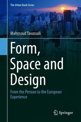Tavassoli |  Form, Space and Design | Buch |  Sack Fachmedien