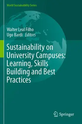 Bardi / Leal Filho |  Sustainability on University Campuses: Learning, Skills Building and Best Practices | Buch |  Sack Fachmedien