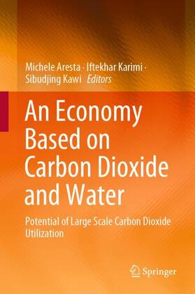Aresta / Kawi / Karimi | An Economy Based on Carbon Dioxide and Water | Buch | 978-3-030-15867-5 | sack.de