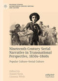 Stein / Wiele |  Nineteenth-Century Serial Narrative in Transnational Perspective, 1830s-1860s | eBook | Sack Fachmedien