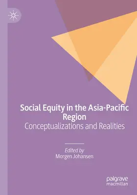 Johansen | Social Equity in the Asia-Pacific Region | Buch | 978-3-030-15921-4 | www.sack.de