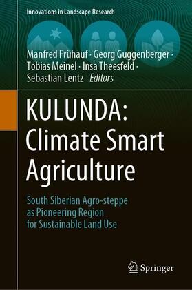 Frühauf / Guggenberger / Lentz | KULUNDA: Climate Smart Agriculture | Buch | 978-3-030-15926-9 | sack.de