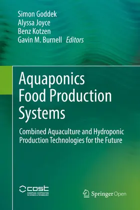 Goddek / Burnell / Joyce |  Aquaponics Food Production Systems | Buch |  Sack Fachmedien