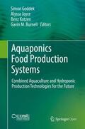 Goddek / Burnell / Joyce |  Aquaponics Food Production Systems | Buch |  Sack Fachmedien