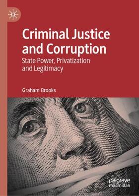 Brooks | Criminal Justice and Corruption | Buch | 978-3-030-16037-1 | sack.de