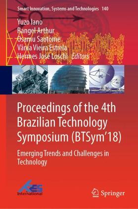 Iano / Arthur / Loschi |  Proceedings of the 4th Brazilian Technology Symposium (BTSym'18) | Buch |  Sack Fachmedien