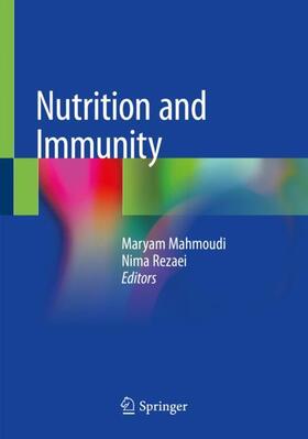 Rezaei / Mahmoudi | Nutrition and Immunity | Buch | 978-3-030-16075-3 | sack.de