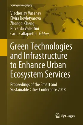 Vasenev / Dovletyarova / Cheng |  Green Technologies and Infrastructure to Enhance Urban Ecosystem Services | eBook | Sack Fachmedien