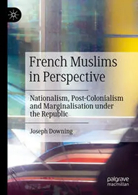 Downing | French Muslims in Perspective | Buch | 978-3-030-16105-7 | sack.de