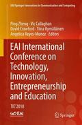 Zheng / Callaghan / Reyes-Munoz |  EAI International Conference on Technology, Innovation, Entrepreneurship and Education | Buch |  Sack Fachmedien