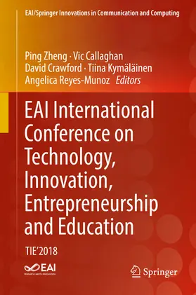 Zheng / Callaghan / Crawford | EAI International Conference on Technology, Innovation, Entrepreneurship and Education | E-Book | sack.de