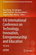 Zheng / Callaghan / Reyes-Munoz |  EAI International Conference on Technology, Innovation, Entrepreneurship and Education | Buch |  Sack Fachmedien