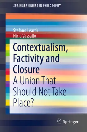Leardi / Vassallo | Contextualism, Factivity and Closure | E-Book | sack.de