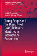 Arweck / Shipley |  Young People and the Diversity of (Non)Religious Identities in International Perspective | eBook | Sack Fachmedien