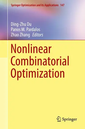Du / Pardalos / Zhang | Nonlinear Combinatorial Optimization | E-Book | sack.de