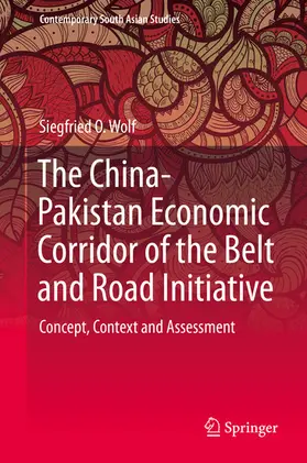 Wolf |  The China-Pakistan Economic Corridor of the Belt and Road Initiative | eBook | Sack Fachmedien