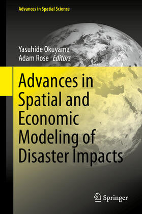 Okuyama / Rose | Advances in Spatial and Economic Modeling of Disaster Impacts | E-Book | sack.de